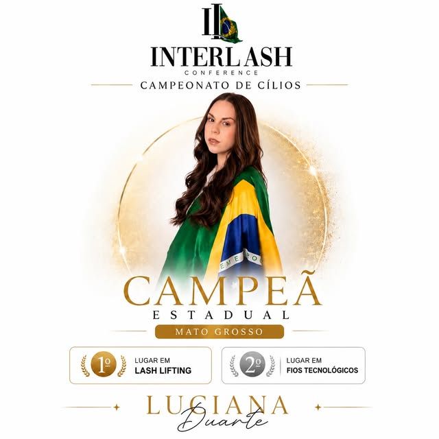 Arte oficial do Campeonato de Cílios da Interlash Conference anunciando Luciana Duarte campeã estadual de Mato Grosso
